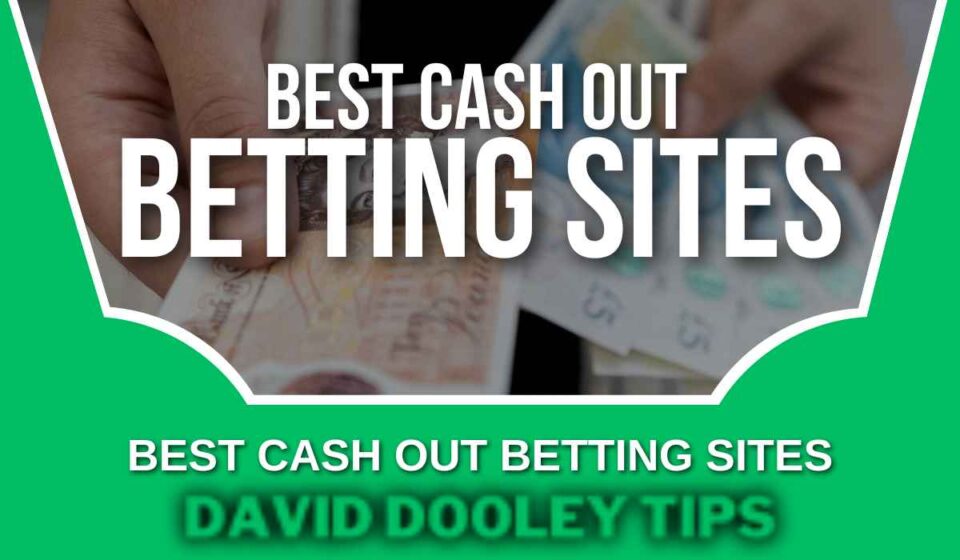 Best Cash Out Betting Sites