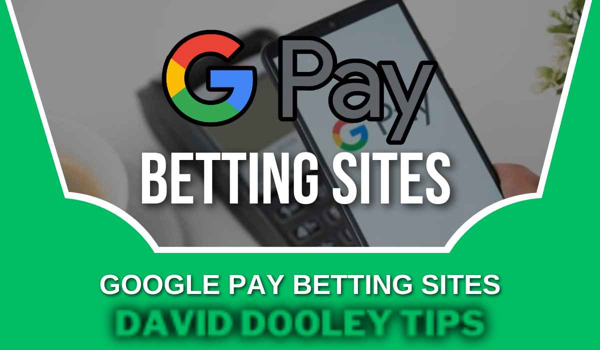Google Pay Betting Sites